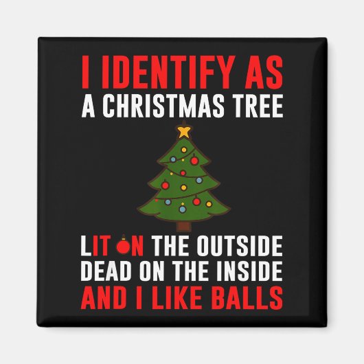 I Identify As A Christmas Tree Lit On Outside Dead マグネット (正面)