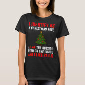 I Identify As A Christmas Tree Lit On Outside Dead Tシャツ (正面)