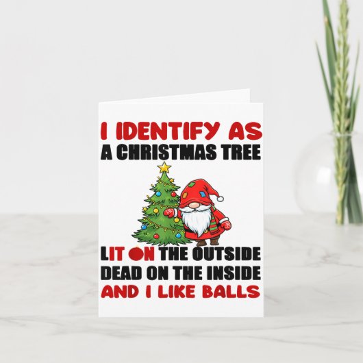 I Identify As A Christmas Tree Lit On The Outside  カード (正面)