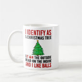 I Identify As A Christmas Tree Lit On The Outside  コーヒーマグカップ (左)