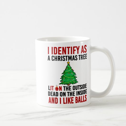 I Identify As A Christmas Tree Lit On The Outside  コーヒーマグカップ (右)