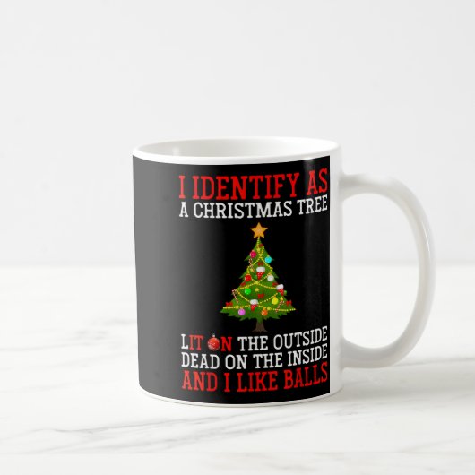 I Identify As A Christmas Tree Lit On The Outside  コーヒーマグカップ (右)