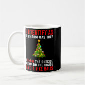 I Identify As A Christmas Tree Lit On The Outside コーヒーマグカップ (左)