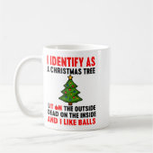 I Identify As A Christmas Tree Lit On The Outside  コーヒーマグカップ (左)