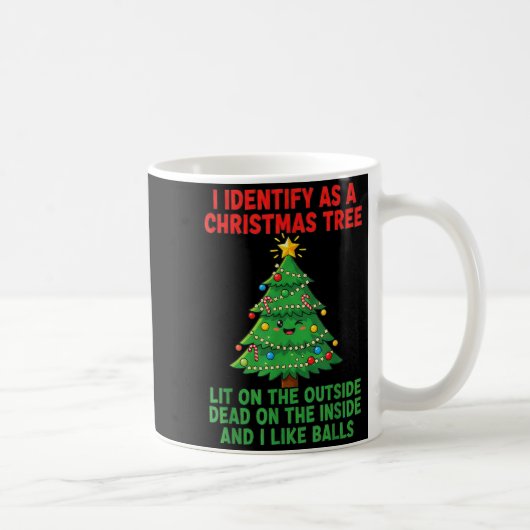 I Identify As A Christmas Tree Lit On The Outside  コーヒーマグカップ (右)