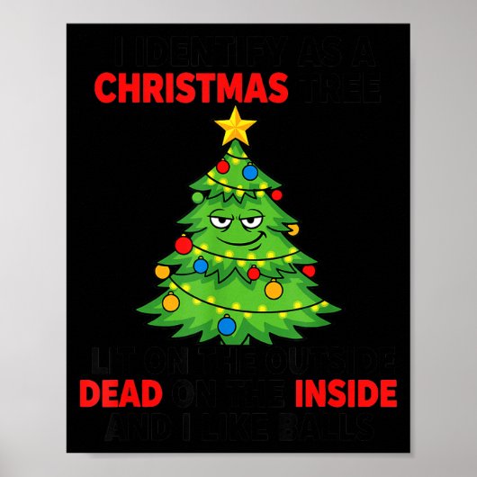 I Identify As A Christmas Tree Lit On The Outside  ポスター (正面)