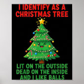 I Identify As A Christmas Tree Lit On The Outside  ポスター (正面)