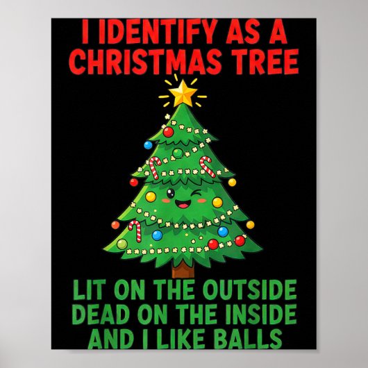 I Identify As A Christmas Tree Lit On The Outside  ポスター (正面)