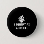 I Identify As A Dreidel Funny Hanukkah Gelt Menora 缶バッジ (正面)