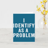 I Identify As A Problem Funny Sarcastic Saying Hum カード (黄色い花)