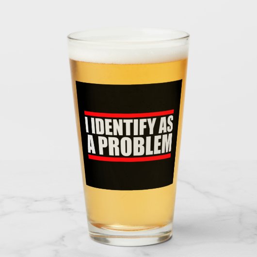 I Identify as a Problem Statement Sassy Rebellious タンブラーグラス (ドリンク正面)