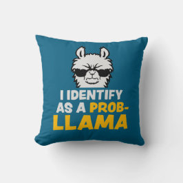 I Identify As A Probllama Cool Llama Problem Quote クッション