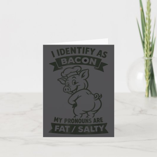 I Identify As Bacon G, Funny Bbq Lover, Foodie Dad カード (正面)