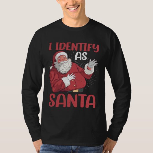 I Identify As Santa Tシャツ (正面)