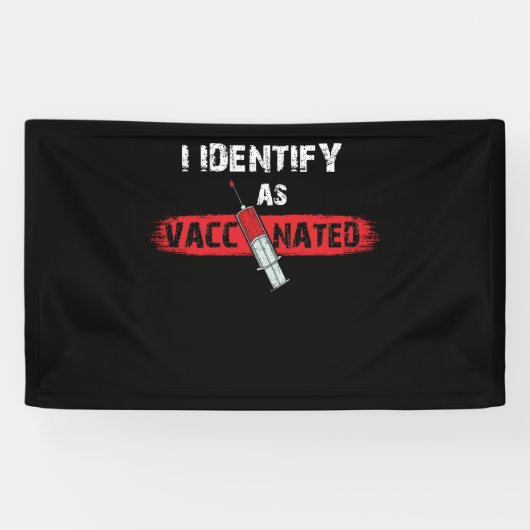 I Identify As Vaccinated Politically Correct Woke 横断幕 (横)