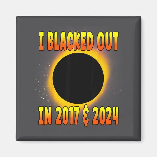 I In Blacked Out 2017 Total Solar マグネット (正面)