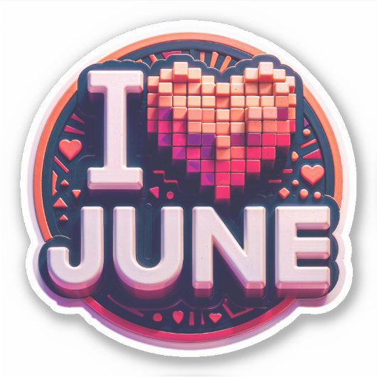 I ❤️ June - 鮮やか and Expressive シール (正面)