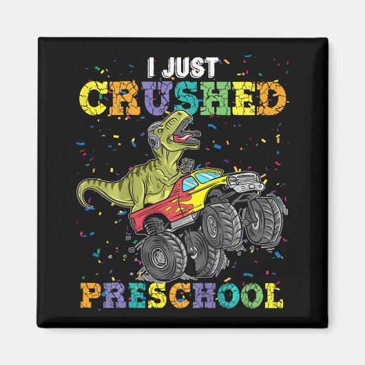 I Just Crushed Preschool Dinosaur T-rex Gaming Mon マグネット (正面)