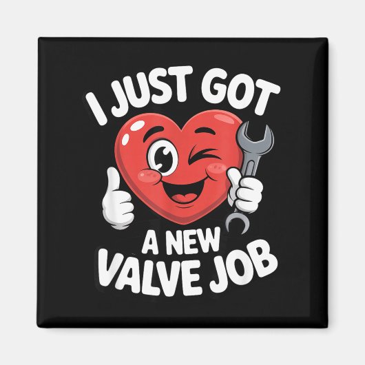 I Just Got A New Valve Job Open Heart Surgery Byp  マグネット (正面)