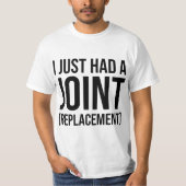 I JUST H567d8 567 8jOINT REPL567C8EMENT HIP KNEES  Tシャツ (正面)