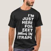I Just Here for Straps Pilates Yoga Fitn Tシャツ (正面)