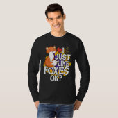 I Just Like Foxes Ok Tシャツ (正面フル)