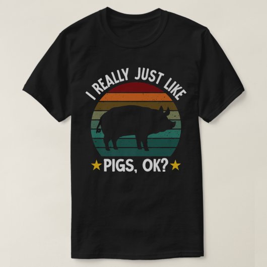I Just Like Pigs Funny Farm Farmer Pig Premium2791 Tシャツ (デザイン正面)