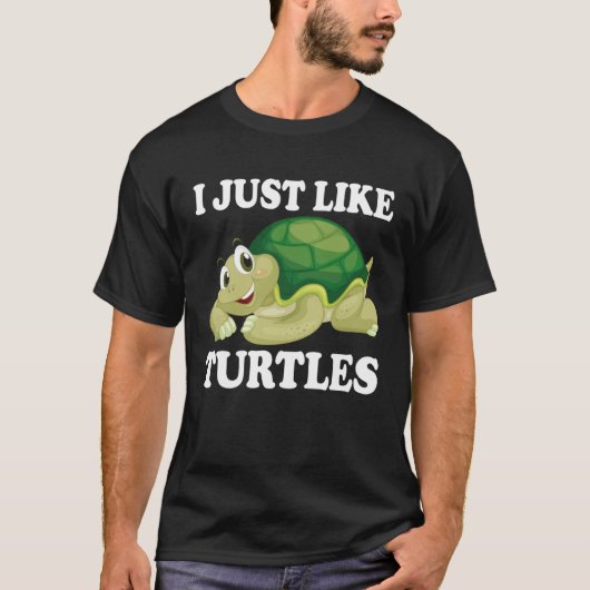 I just like Turtles Cute Water Turtle Sea Animal Tシャツ (正面)