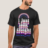 I Just Look Straight  Cute Genderfluid Pride Tシャツ (正面)