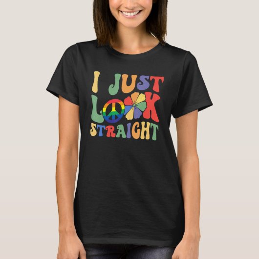 I Just Look Straight LGBTQ Rainbow Groovy Gay Prid Tシャツ (正面)