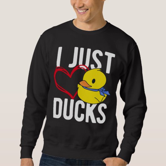 I Just Love Ducks Cute Animal スウェットシャツ (正面)