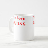 I Just Love Quilting コーヒーマグカップ (正面左)