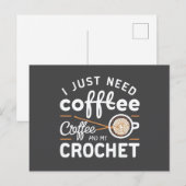 I Just Need Coffee and My Crochet Quote Art ポストカード (正面/裏面)