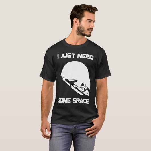 I Just Need Some Space For Astronauts Moon Tシャツ (正面フル)