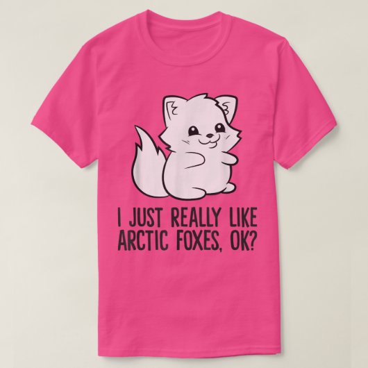 I Just Really Like Arctic Foes Tシャツ (デザイン正面)