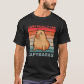 I Just Really Like Capybaras  Capybara Tシャツ (正面)