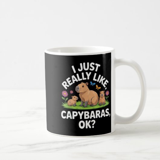 I Just Really Like Capybaras Ok_ Animal Lover Funn コーヒーマグカップ (右)