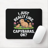 I Just Really Like Capybaras Ok_ Animal Lover Funn マウスパッド (マウス)