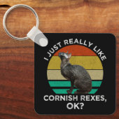 I Just Really Like Cornish Rexes, OK? キーホルダー (正面)