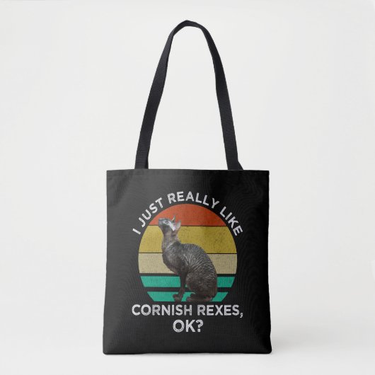 I Just Really Like Cornish Rexes, OK? トートバッグ (正面)