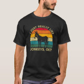 I Just Really Like Donkeys OK Funny Donkey Retro  Tシャツ (正面)