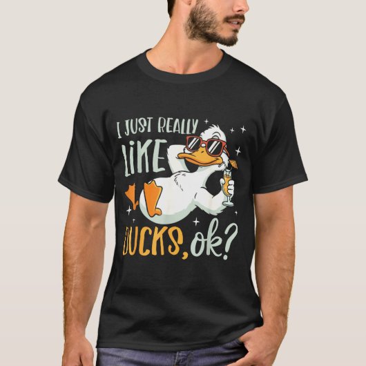 I Just Really Like Ducks Ok Funny Animal Lover Coo Tシャツ (正面)