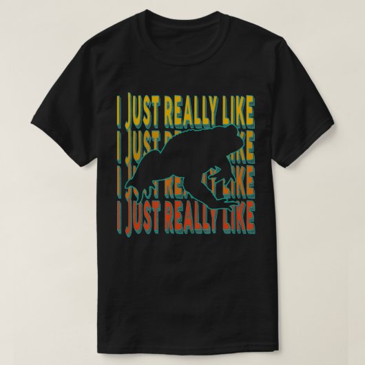 I Just Really Like Frog Theme Idea For Animal Love Tシャツ (デザイン正面)