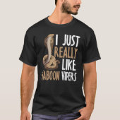 I Just Really Like Gaboon Vipers Snake Owner Tシャツ (正面)