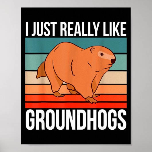 I Just Really Like Groundhogs Retro Groundhog  ポスター (正面)
