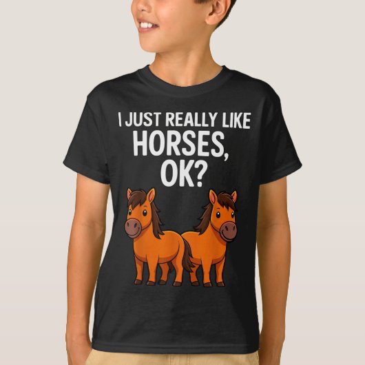 I Just Really Like Horses Ok_ Horse Riding Equestr Tシャツ (正面)