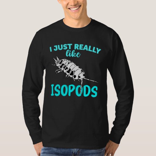 I Just Really Like Isopods Pill Bug   Dairy Cow Tシャツ (正面)