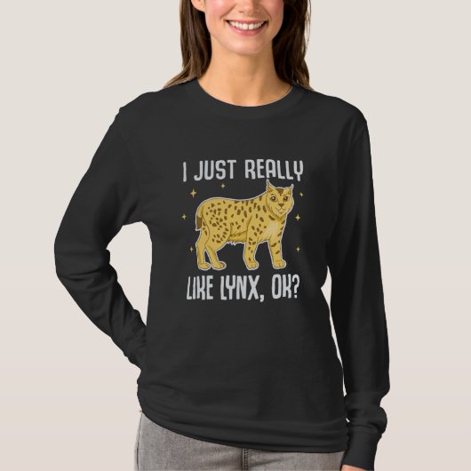 I Just Really Like Lynx OK Cute Lynx Big Cat Tシャツ (正面)