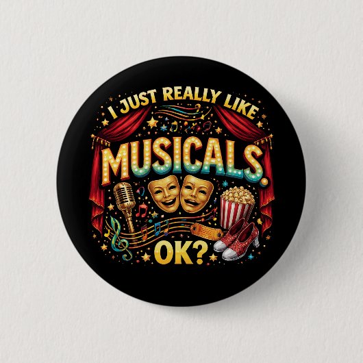 I Just Really Like Musicals, OK? 缶バッジ (正面)