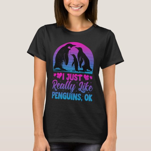I Just Really Like Penguins OK   Penguin Tシャツ (正面)